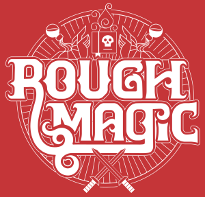 rough magic