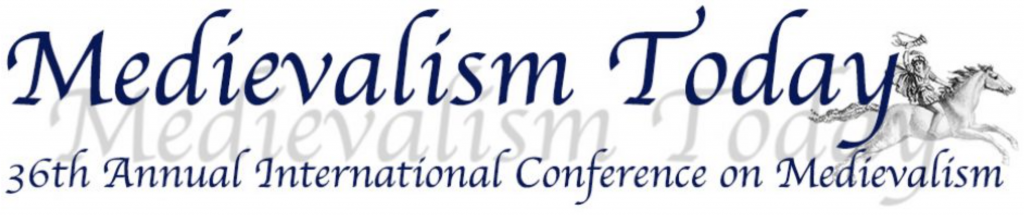 36th Annual International Conference on Medievalism